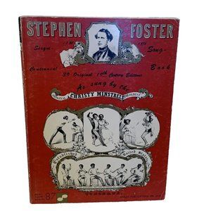 Stephen Foster Sesqui-Centenial Song Book 39 Original 19th Century Editions